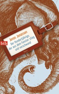 Jonas Jonasson - "Der Hundertjhrige, der aus dem Fenster stieg und verschwand"  Randomhouse 