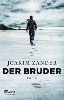 Joakim Zander - Der Bruder