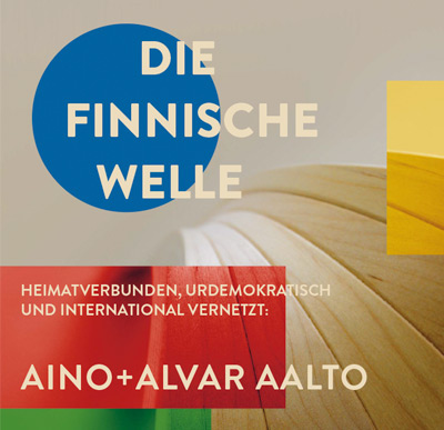 Die finnische Welle - Aino und Alvar Aalto  www.steinhoff-designmuseum.de