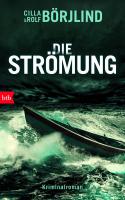 Cilla und Rolf Brjlind "Die Strmung"  btb Verlag 
